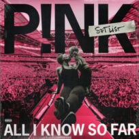 PINK – All I Know So Far: Setlist (2 LP)