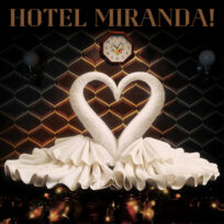 Miranda! – Hotel Miranda!