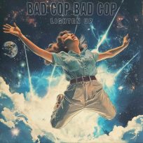 Bad Cop Bad Cop – Lighten Up