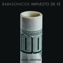Babasonicos – Desde Adentro: Impuesto de Fe En Vivo (2 LP)