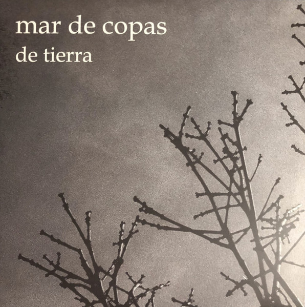 Mar De Copas – De Tierra (2 LP Vinilo Traslúcido)