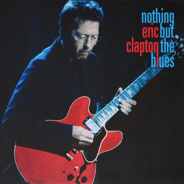 Eric Clapton - Nothing But the Blues (2 LP)