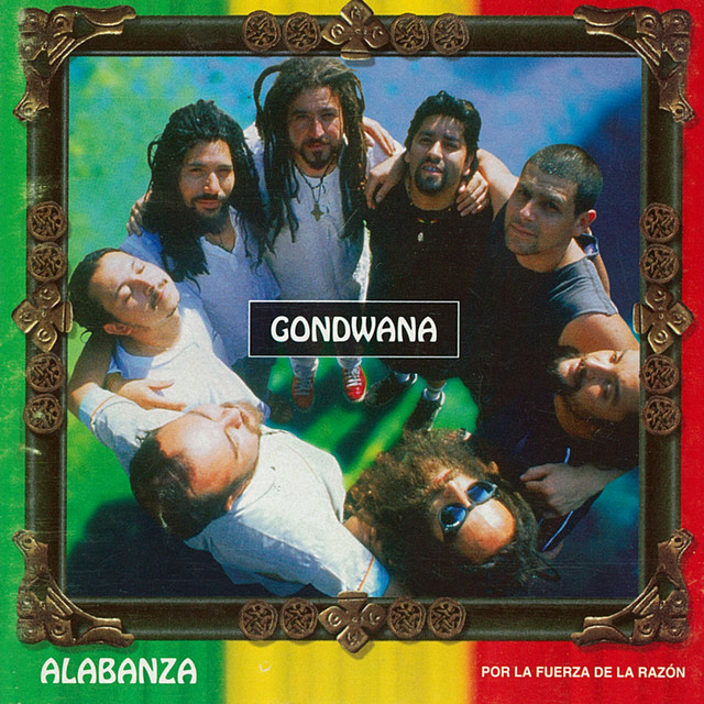 Gondwana - Alabanza: Por la Fuerza de la Razón