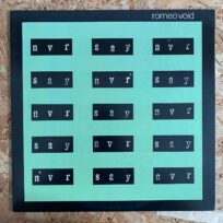 Romeo Void – Never Say Never  (12") Maxi Single (Época USA)