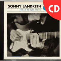 Sonny Landreth – Bound By The Blues (CD)