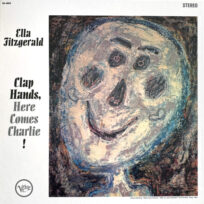 Ella Fitzgerald - Clap Hands, Here Comes Charlie! (Verve Acoustic Sounds Series)