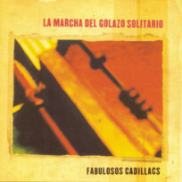 Los Fabulosos Cadillacs – La Marcha Del Golazo Solitario (2 LP)