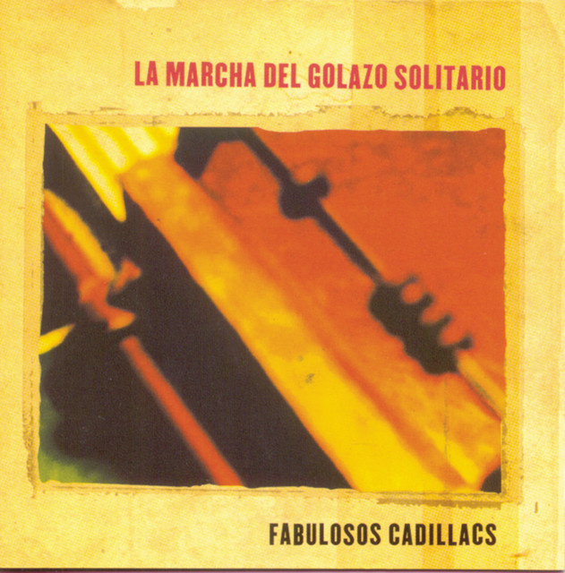 Los Fabulosos Cadillacs – La Marcha Del Golazo Solitario (2 LP)