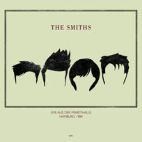 The Smiths - Live Aus Der Markthalle Hamburg 1984