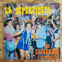 Cavagnaro* – La Super Fiesta Con Cavagnaro Y Su Orquesta (Época Perú)