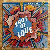 Bob Dylan - Shot Of Love (Época, USA)