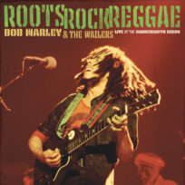 Bob Marley And The Wailers - Roots Rock Reggae: Live At The Hammersmith Odeon (2 LP)