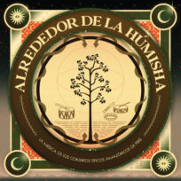 Varios Artistas – Alrededor De La H​ú​misha: La M​ú​sica De Los Conjuntos T​í​picos Amaz​ó​nicos De Perú