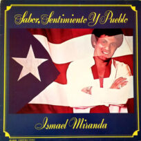 Ismael Miranda - Sabor, Sentimiento Y Pueblo (Época, USA)